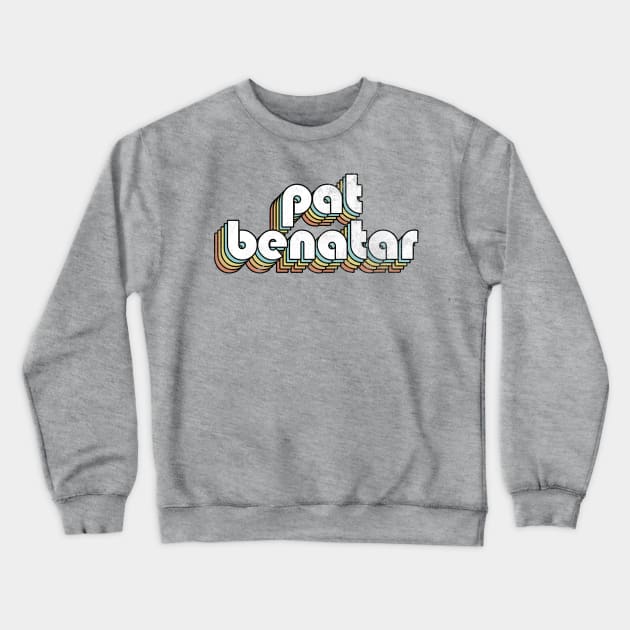 Pat Benatar - Retro Rainbow Letters Crewneck Sweatshirt by Dimma Viral